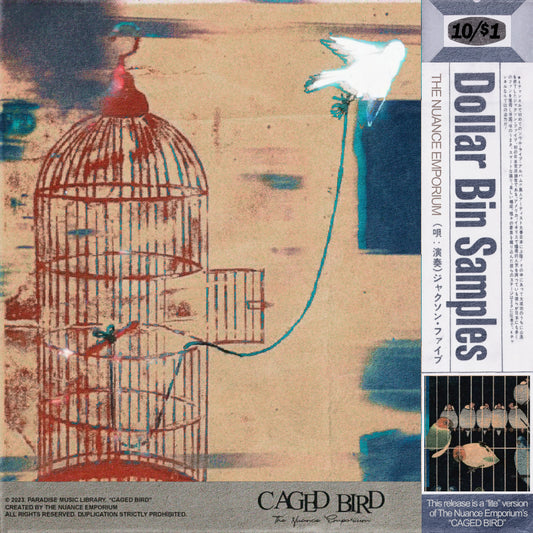 *$1 FOR 10 SAMPLE CHOPS* - THE NUANCE EMPORIUM - Caged Bird [LITE]